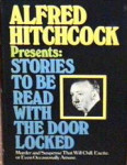 Alfred Hitchcock Presents: Stories to be Read With the Door Locked cover