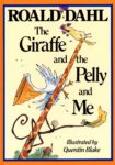 The Giraffe and the Pelly and Me cover