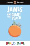 James and the Giant Peach Penguin Reader cover