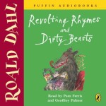 Revolting Rhymes and Dirty Beasts cover