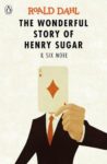 The Wonderful Story of Henry Sugar and Six More cover