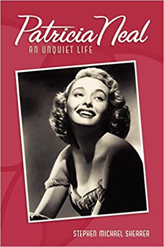 Patricia Neal: An Unquiet Life cover