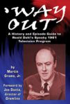 'Way Out: A History and Episode Guide to Roald Dahl's Spooky 1961 Television Program by Martin Grams, Jr.